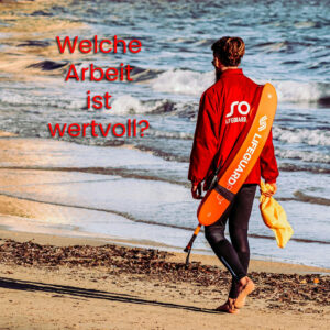 Mehr über den Artikel erfahren Welche Arbeit ist wertvoll?